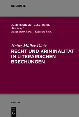 Müller-Dietz |  Recht und Kriminalität in literarischen Brechungen | Buch |  Sack Fachmedien