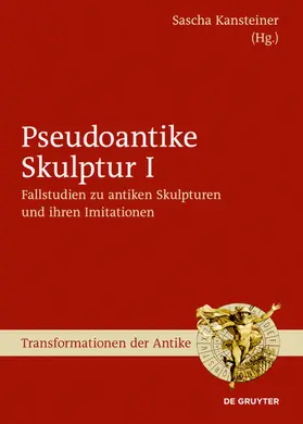 Kansteiner | Fallstudien zu antiken Skulpturen und ihren Imitationen | E-Book | sack.de