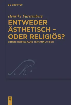 Fürstenberg |  Entweder ästhetisch – oder religiös? | Buch |  Sack Fachmedien