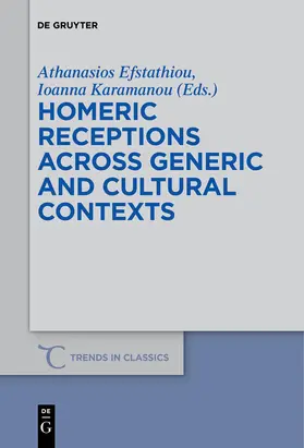 Karamanou / Efstathiou |  Homeric Receptions Across Generic and Cultural Contexts | Buch |  Sack Fachmedien