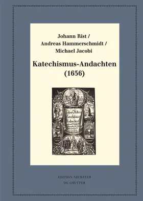 Rist / Hammerschmidt / Jacobi |  Katechismus-Andachten (1656) | Buch |  Sack Fachmedien