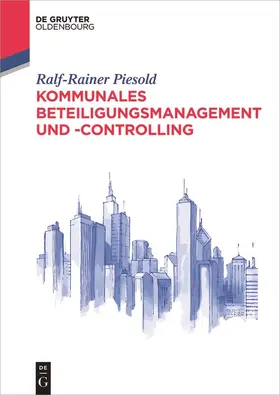 Piesold |  Kommunales Beteiligungsmanagement und -controlling | Buch |  Sack Fachmedien