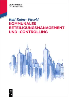 Piesold |  Kommunales Beteiligungsmanagement und -controlling | eBook | Sack Fachmedien