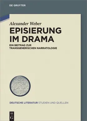 Weber | Episierung im Drama | Buch | 978-3-11-048071-9 | www2.sack.de