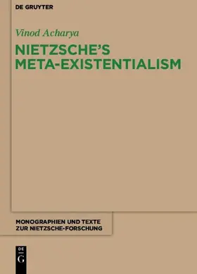Acharya | Nietzsche's Meta-Existentialism | Buch | 978-3-11-048178-5 | www2.sack.de