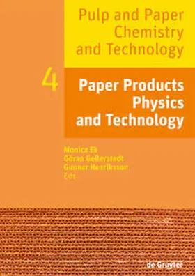 Ek / Henriksson / Gellerstedt |  Paper Products Physics and Technology | Buch |  Sack Fachmedien