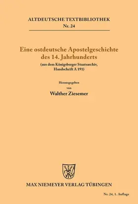 Ziesemer |  Eine ostdeutsche Apostelgeschichte des 14. Jahrhunderts | eBook | Sack Fachmedien