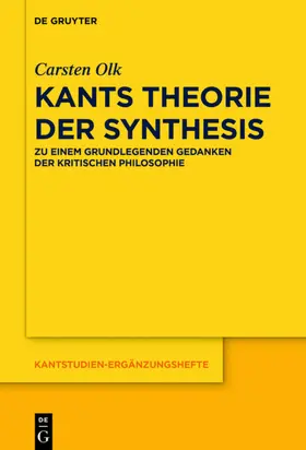 Olk |  Kants Theorie der Synthesis | eBook | Sack Fachmedien