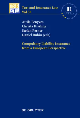 Fenyves / Rubin / Kissling |  Compulsory Liability Insurance from a European Perspective | Buch |  Sack Fachmedien