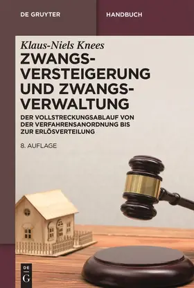 Knees |  Zwangsversteigerung und Zwangsverwaltung | Buch |  Sack Fachmedien