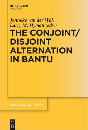 Hyman / van der Wal |  The Conjoint/Disjoint Alternation in Bantu | Buch |  Sack Fachmedien