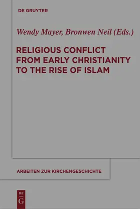 Neil / Mayer |  Religious Conflict from Early Christianity to the Rise of Islam | Buch |  Sack Fachmedien