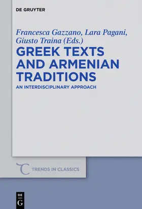 Gazzano / Pagani / Traina |  Greek Texts and Armenian Traditions | eBook | Sack Fachmedien