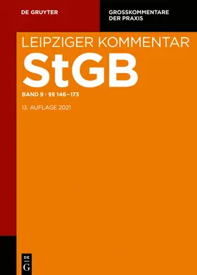 Kudlich / Radtke / Wiedner |  Leipziger Kommentar. Strafgesetzbuch: StGB. Band 9: §§ 146-173 | Buch |  Sack Fachmedien