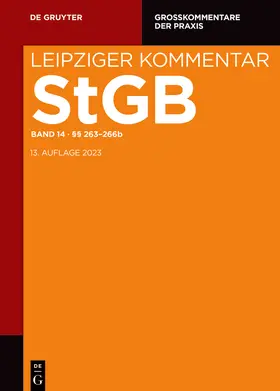 Kubiciel / Möhrenschlager / Schünemann |  Leipziger Kommentar. StGB. Band 14: §§ 263-266b | Buch |  Sack Fachmedien