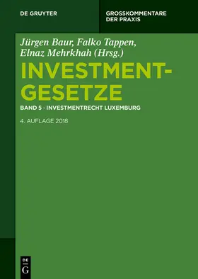 Baur / Tappen / Mehrkhah |  Investmentgesetze 5. Investmentrecht Luxemburg | Buch |  Sack Fachmedien