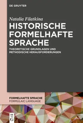 Filatkina |  Historische formelhafte Sprache | Buch |  Sack Fachmedien