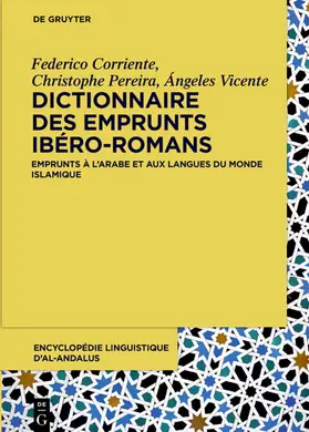 Corriente / Pereira / Vicente |  Dictionnaire des emprunts ibéro-romans | eBook | Sack Fachmedien