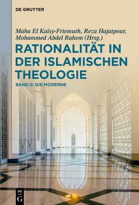 El Kaisy-Friemuth / Hajatpour / Abdel Rahem |  Rationalität in der Islamischen Theologie | Buch |  Sack Fachmedien