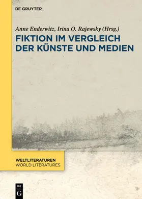 Enderwitz / Rajewsky | Fiktion im Vergleich der Künste und Medien | E-Book | sack.de