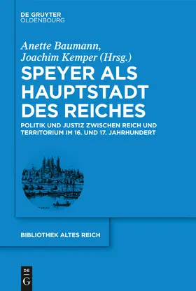 Baumann / Kemper |  Speyer als Hauptstadt des Reiches | eBook | Sack Fachmedien
