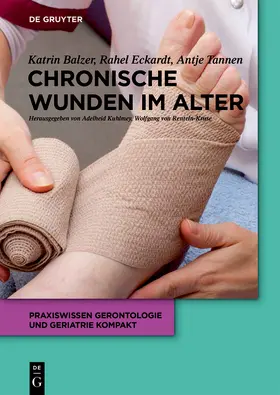 Balzer / Eckardt-Felmberg / Tannen |  Chronische Wunden im Alter | Buch |  Sack Fachmedien