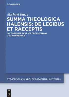 Halesius / Basse | Summa theologica Halensis: De legibus et praeceptis | Buch | 978-3-11-050134-6 | sack.de