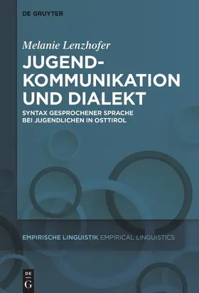 Lenzhofer |  Jugendkommunikation und Dialekt | Buch |  Sack Fachmedien