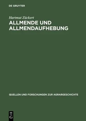 Zückert | Allmende und Allmendaufhebung | E-Book | www2.sack.de