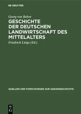 Below / Lütge | Geschichte der deutschen Landwirtschaft des Mittelalters | E-Book | sack.de