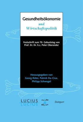 Rüter / Da-Cruz / Schwegel | Gesundheitsökonomie und Wirtschaftspolitik | E-Book | sack.de