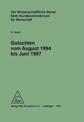  Der Wissenschaftliche Beirat beim Bundesministerium für Wirtschaft - Gutachten | eBook | Sack Fachmedien