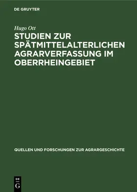 Ott |  Studien zur spätmittelalterlichen Agrarverfassung im Oberrheingebiet | eBook | Sack Fachmedien