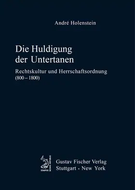 Holenstein | Die Huldigung der Untertanen | E-Book | sack.de