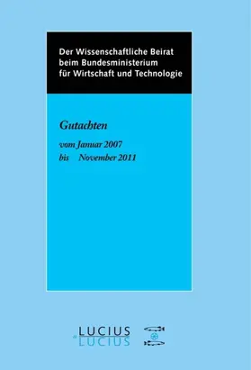  Der Wissenschaftliche Beirat beim Bundesministerium für Wirtschaft - Gutachten | eBook | Sack Fachmedien