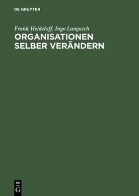 Heideloff / Langosch | Organisationen selber verändern | E-Book | sack.de