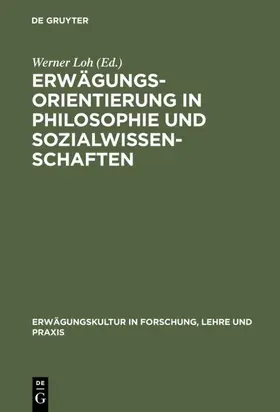 Loh |  Erwägungsorientierung in Philosophie und Sozialwissenschaften | eBook | Sack Fachmedien