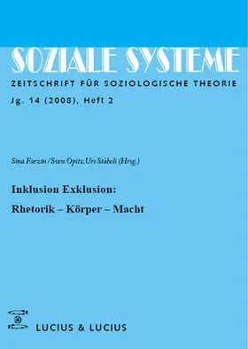 Farzin / Opitz / Stäheli |  Inklusion /Exklusion: Rhetorik, Körper, Macht | eBook | Sack Fachmedien