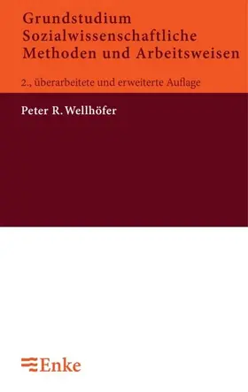 Wellhöfer | Grundstudium Sozialwissenschaftliche Methoden und Arbeitsweisen | E-Book | sack.de
