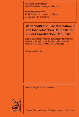 Keilhofer |  Wirtschaftliche Transformation in der Tschechischen Republik und in der Slowakischen Republik | eBook | Sack Fachmedien