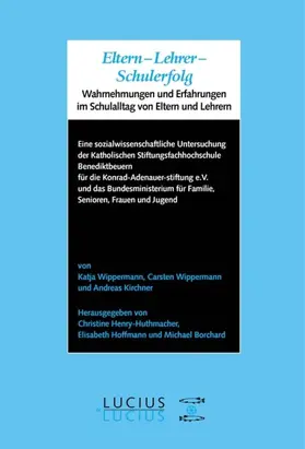 Wippermann / Henry-Huthmacher / Hoffmann | Eltern - Lehrer - Schulerfolg | E-Book | sack.de