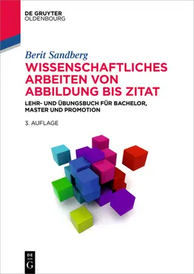Sandberg |  Wissenschaftliches Arbeiten von Abbildung bis Zitat | eBook | Sack Fachmedien