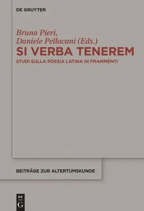Pellacani / Pieri | Si verba tenerem | Buch | 978-3-11-051515-2 | sack.de
