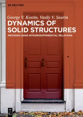 Kostin / Saurin |  Dynamics of Solid Structures | eBook | Sack Fachmedien