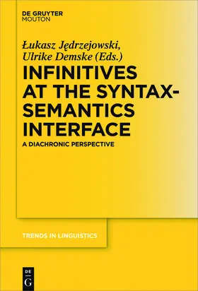 Jedrzejowski / Demske | Infinitives at the Syntax-Semantics Interface | E-Book | sack.de