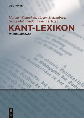 Willaschek / Stolzenberg / Mohr | Kant-Lexikon | Buch | 978-3-11-051910-5 | sack.de
