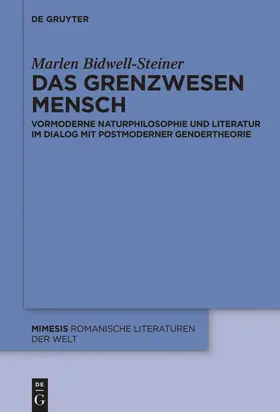 Bidwell-Steiner |  Das Grenzwesen Mensch | Buch |  Sack Fachmedien