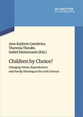 Gembries / Theuke / Heinemann | Children by Choice? | Buch | 978-3-11-052202-0 | www2.sack.de