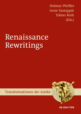 Pfeiffer / Fantappiè / Roth |  Renaissance Rewritings | eBook | Sack Fachmedien