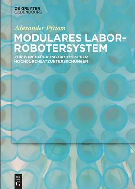 Pfriem | Modulares Laborrobotersystem | Buch | 978-3-11-052446-8 | sack.de